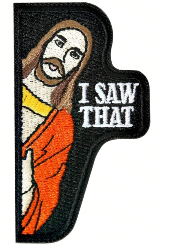 „I Saw That” Jézusos Felvarró - „I Saw That” Jesus Patch